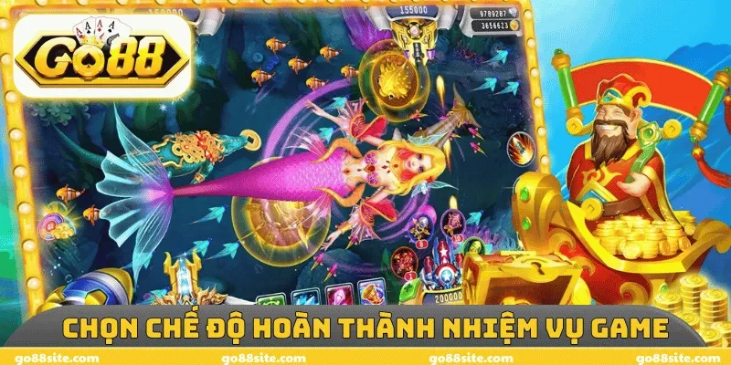 Chọn chế độ hoàn thành nhiệm vụ game