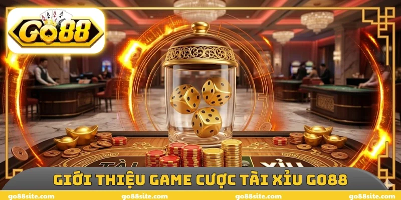 Giới thiệu game cược tài xỉu GO88