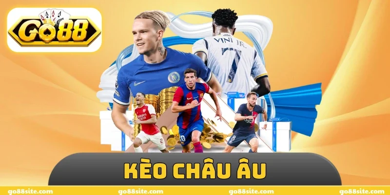 Kèo Châu Âu