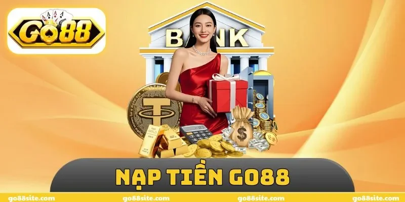 Nạp Tiền GO88