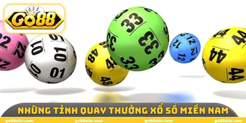 Những tỉnh quay thưởng trong xổ số miền Nam