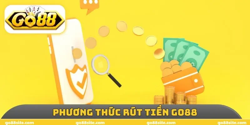 Phương thức rút tiền GO88
