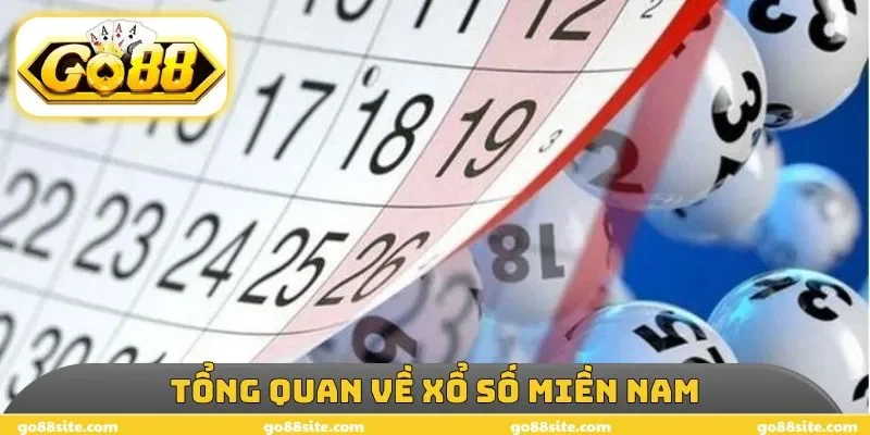 Tổng quan về xổ số miền Nam